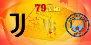 nhan dinh juventus vs man city 7